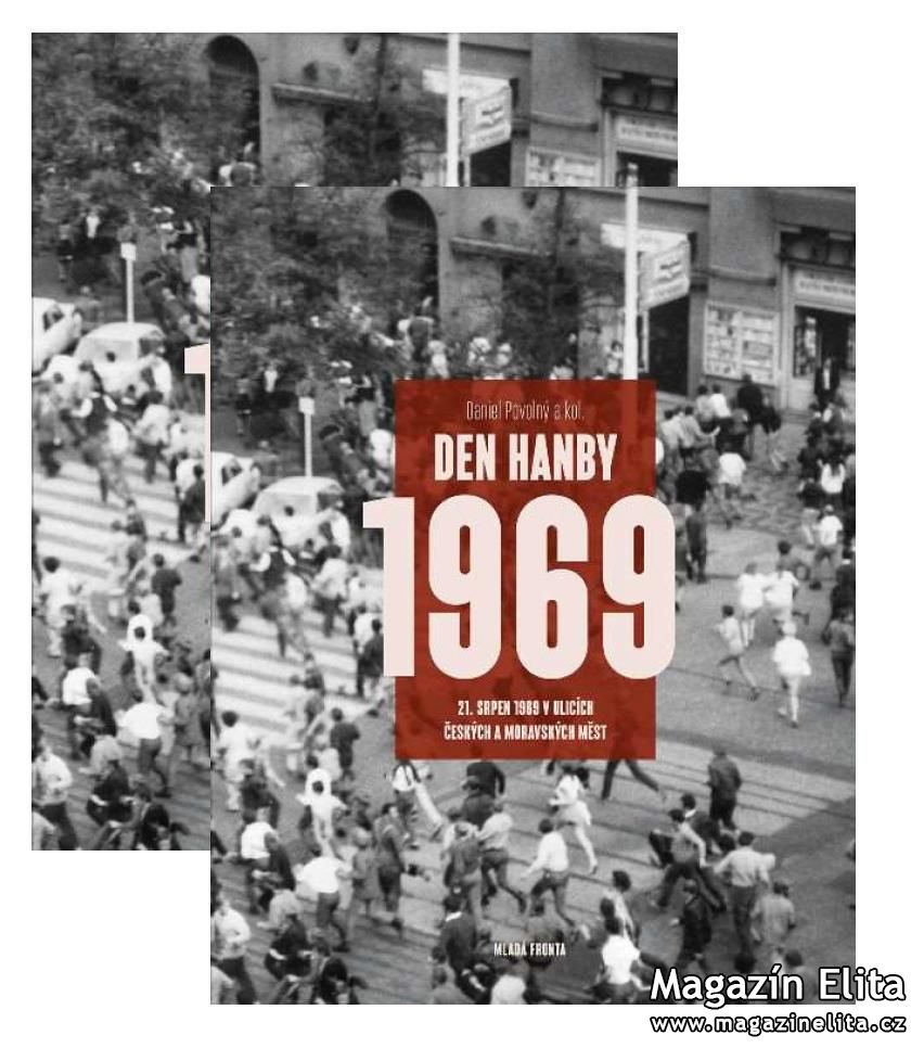 Den hanby 1969: 21. srpen 1969 v ulicích českých a moravských měst